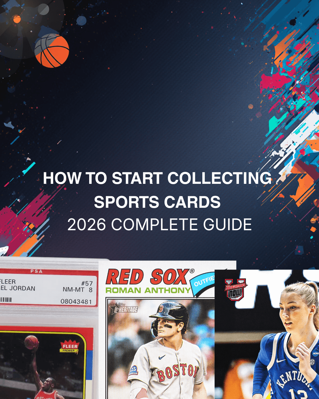 How to Start Collecting Sports Cards in 2026. The Complete Guide.